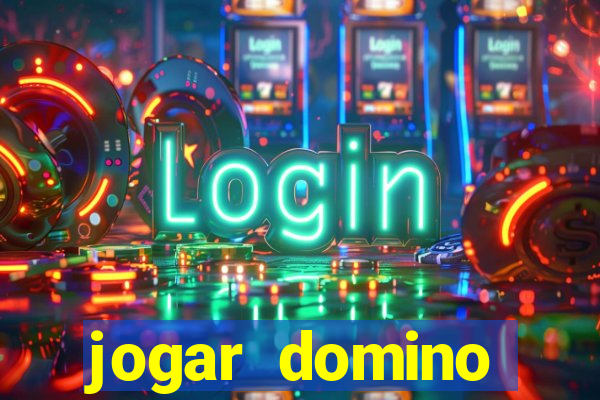 jogar domino valendo dinheiro